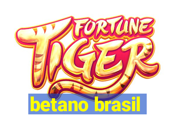 betano brasil